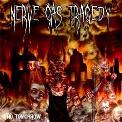 Nerve Gas Tragedy : No Tomorrow